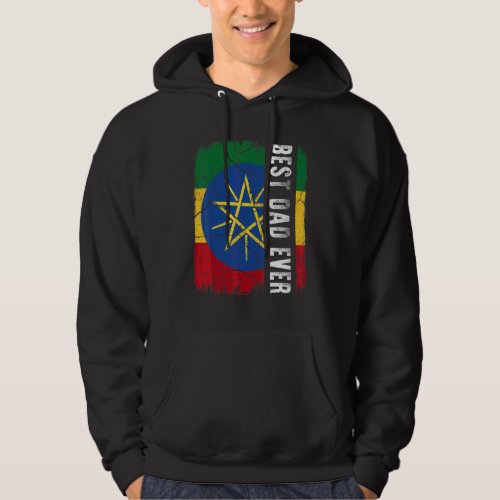 Best Ethiopian Dad Ever Ethiopia Flag Daddy Father Hoodie