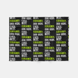 Best Eurasier Dog MOM Ever Dog Lovers Fleece Blanket