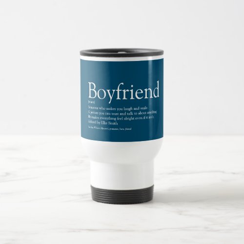 Best Ever Boyfriend Definition Blue Fun Travel Mug