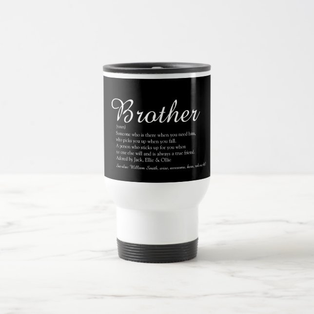Best Ever Brother Definition Cool Modern Fun Travel Mug (Center)