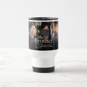Best Ever Brother Definition Photo Travel Mug