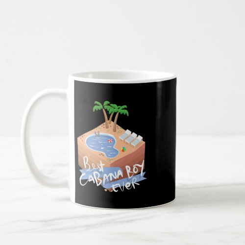 Best Ever Cabana Boy Beach Scene With Palm Trees Coffee Mug