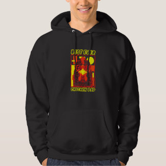 Best Ever Chicken Dad  Fun For Backyard Chicken Ow Hoodie