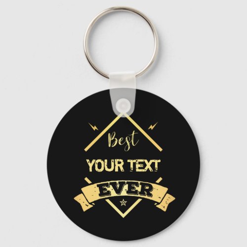 Best Ever Customized Name Occupation Text Keychain