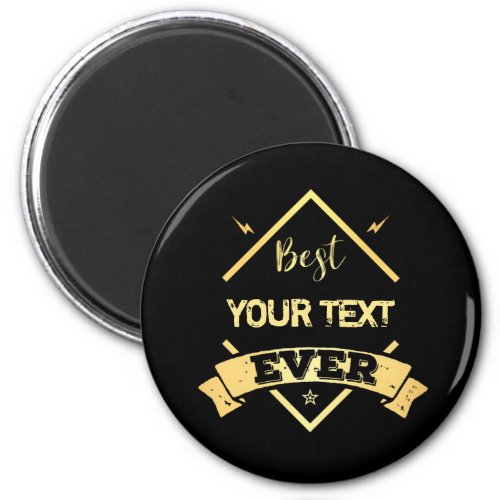 Best Ever Customized Name Occupation Text Magnet
