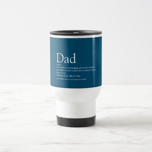 Best Ever Dad Daddy Father Definition Blue Travel Mug