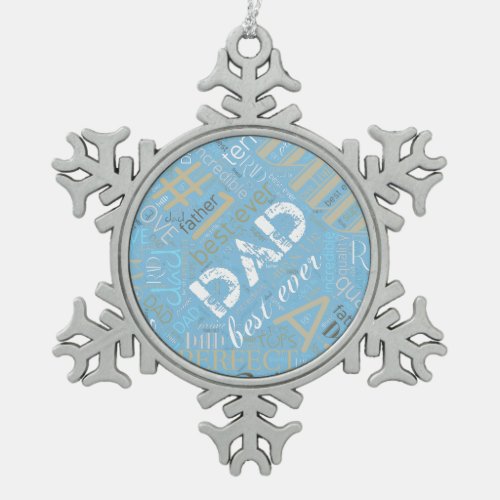 Best Ever Dad Word Cloud Blue ID263 Snowflake Pewter Christmas Ornament