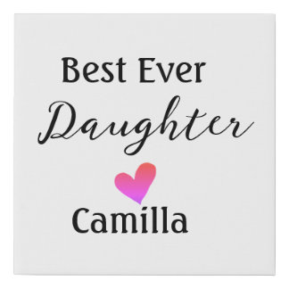 Best ever daughter add name dad mom daughter day l faux canvas print