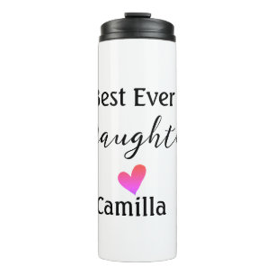 Best ever daughter add name dad mom daughter day l thermal tumbler