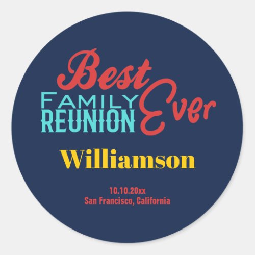 Best Ever Family Reunion Monogram Modern Blue Classic Round Sticker