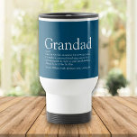 Best Ever Grandpa, Grandfather Definition Blue Travel Mug<br><div class="desc">Personalize for your special grandpa,  grandad,  papa or pops to create a unique gift. A perfect way to show him how amazing he is every day. Designed by Thisisnotme©</div>