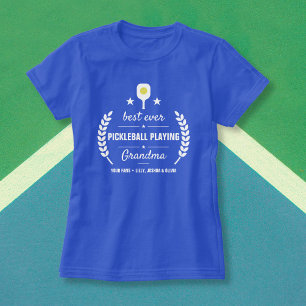 Best Ever Pickleball Playing Grandma Custom T-Shirt