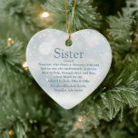 Best Ever Sister Definition Merry Christmas Ceramic Ornament<br><div class="desc">Personalize with your Sister definition to create a unique Christmas gift. A perfect way to show her how amazing she is not only at Christmas but every day. The reverse features elegant script Merry Christmas typography. Designed by Thisisnotme©</div>