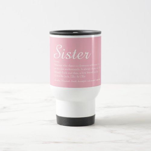 Best Ever Sister Definition Script Girly Pink Travel Mug