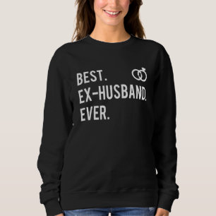 Best Ex Husband Ever Broken Rings Divorce Party Sweatshirt