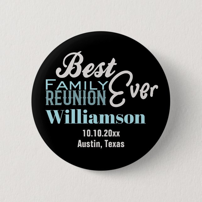 Best Family Reunion Ever Monogram Party Button (Front)