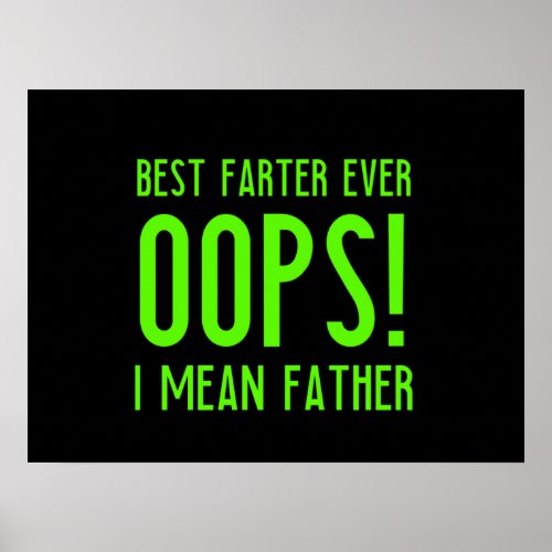 Best farter ever funny fathers day gift for dad fa poster