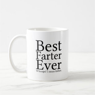 Best Farter Ever Funny Quote with Black Text Coffee Mug