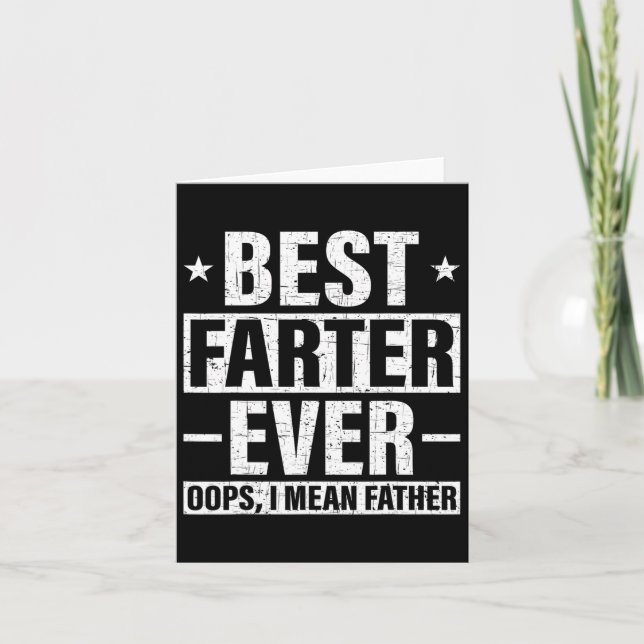 Best Farter Ever Oops I Mean Father Fart Retro Fat Card (Front)