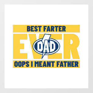 Best Farter Ever Oops I Meant Father Floor Decals