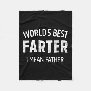 Best Farter Mean Father Dad For Fathers Day Birthd Fleece Blanket