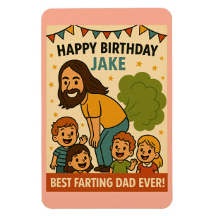 Best Farting Dad Ever Birthday Magnet