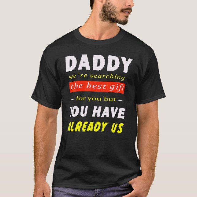 Best Father Day  Idea 2022 Daddy Brithday T-Shirt (Front)