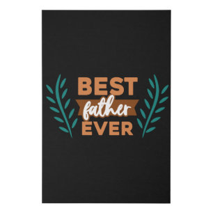 Best Father Ever Faux Canvas Print
