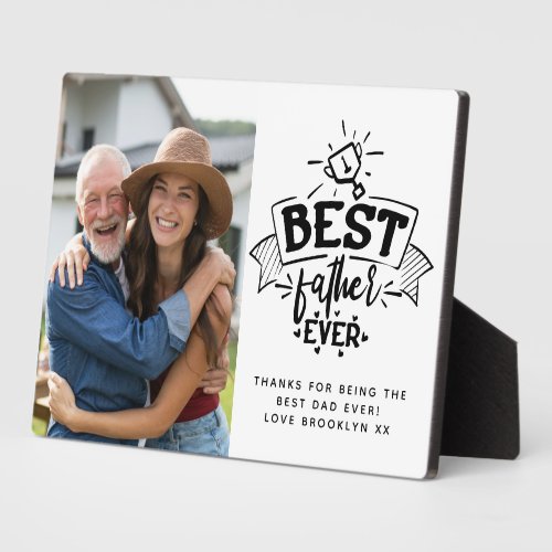 Best Father Ever  Trophy Photo Plaque