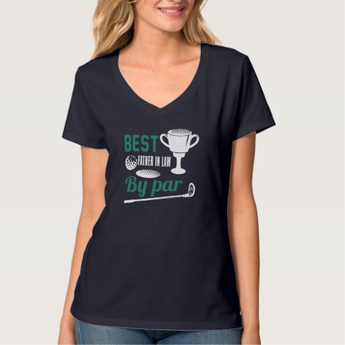 Best Father in Law By Par Golf Golfer Gift T_Shirt