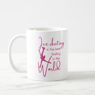 Best feeling in World - hot pink - ice skating Coffee Mug