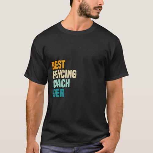 Best Fencing Coach Ever T_Shirt