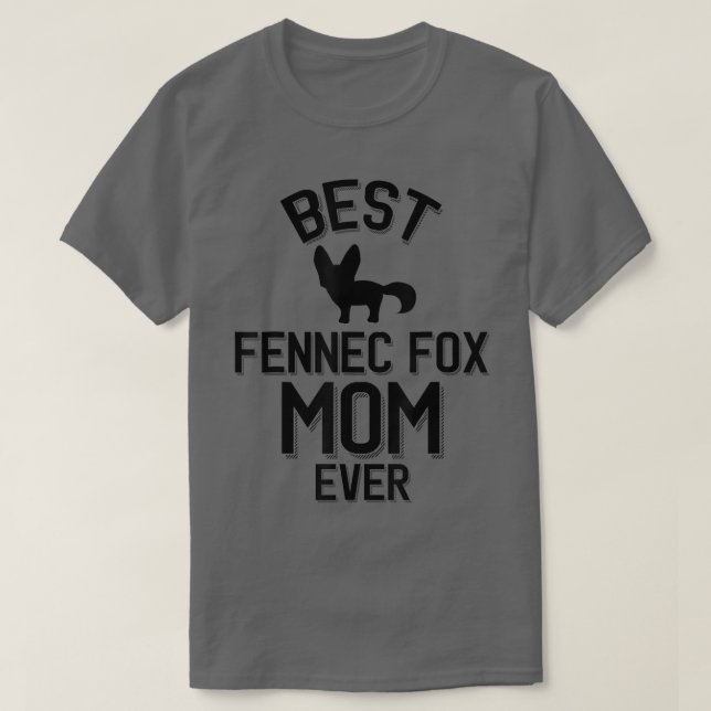 Best Fennec Fo Mom Ever  T-Shirt (Design Front)
