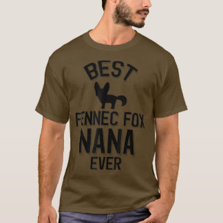 Best Fennec Fo Nana Ever 328  T-Shirt