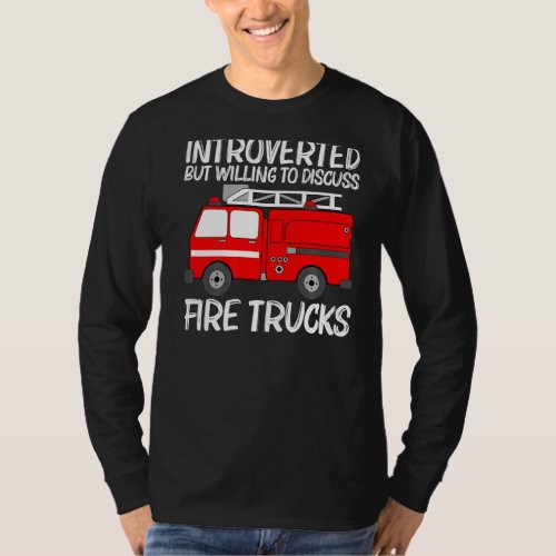 Best Fire Truck Art For Men Women Fire Truck Firef T_Shirt