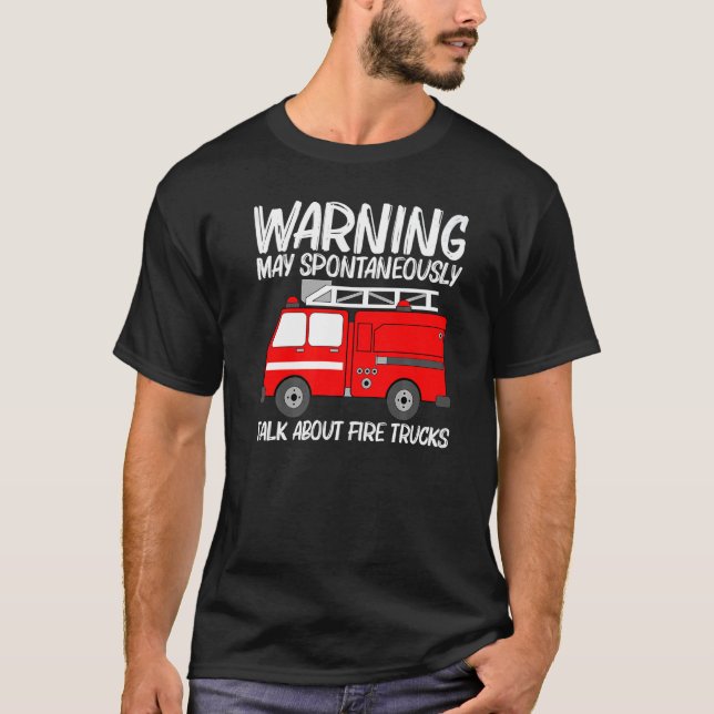 Best Fire Truck For Men Women Fire Truck Firefight T-Shirt (Front)