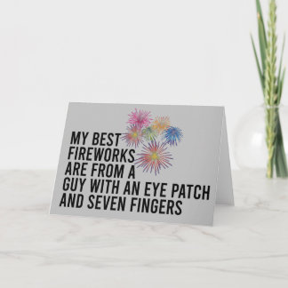 Best Fireworks Funny Pyrotechnic 4th of July Card