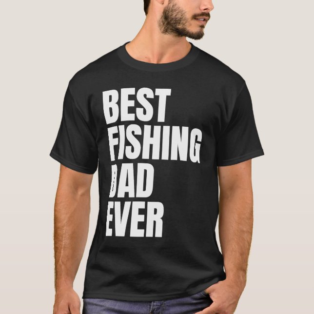 Best Fishing Dad Ever Angler Mens Fish T-Shirt (Front)