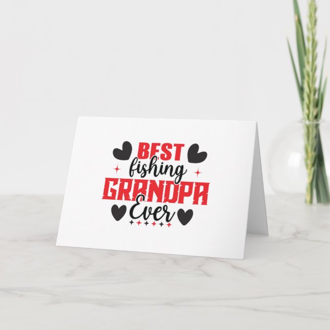 Best Fishing Grandpa Ever Father Day Fishing Lover Card (Front)