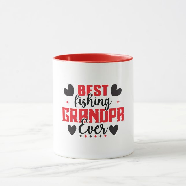 Best Fishing Grandpa Ever Father Day Fishing Lover Mug (Center)