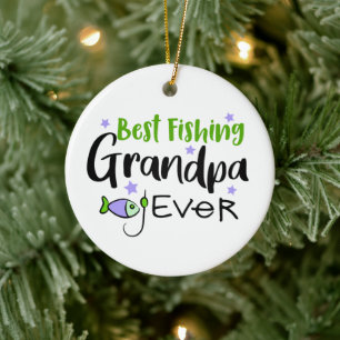 Best Fishing Grandpa Ever Father's Day Grandfather Ceramic Ornament
