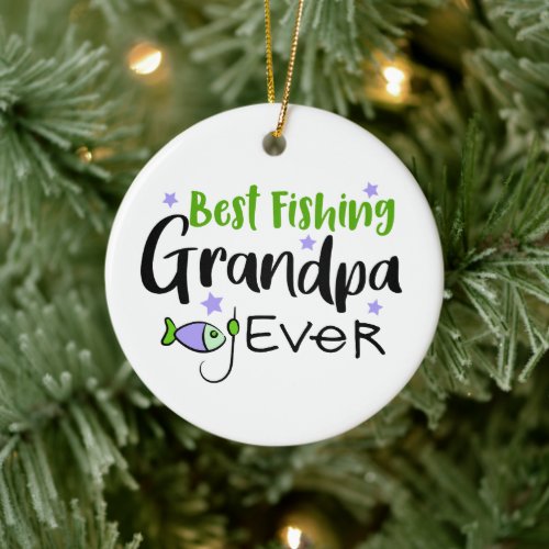 Best Fishing Grandpa Ever Father's Day Grandfather Ceramic Ornament