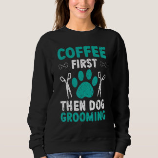 Best Fluffin Groomer Ever Stylist Pet Salon Fur Ar Sweatshirt