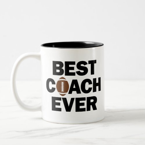 Best Football Coach Ever Sports Two_Tone Coffee Mug