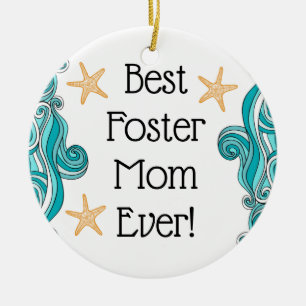 Best Foster Mom Ever Starfish Story Adoption Gift Ceramic Ornament