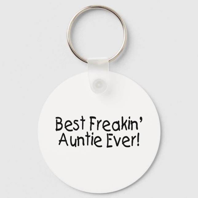 Best Freakin Auntie Ever 2 Keychain (Front)