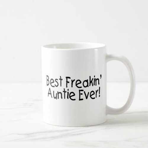 Best Freakin Auntie Ever Coffee Mug