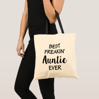 Best Freakin' Auntie Ever Cute Tote Bag Gift by WorksaHeart at Zazzle