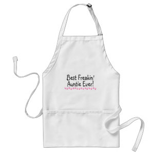 Best Freakin Auntie Every Adult Apron