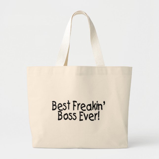 Best Freakin Boss Ever Large Tote Bag (Front)